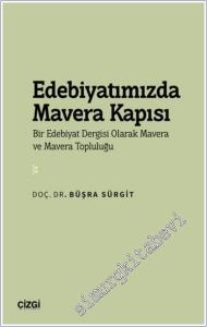 Edebiyatımızda Mavera Kapısı : Bir Edebiyat Dergisi Olarak Mavera ve Mavera Topluluğu -        2024