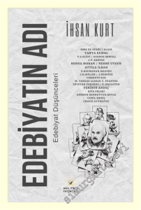 Edebiyatın Adı : Edebiyat Düşünceleri -