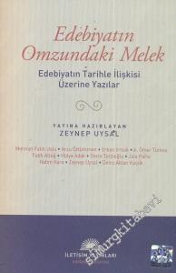 Edebiyatın Omzundaki Melek: Edebiyatın Tarihle İlişkisi Üzerine Yazılar -        2011