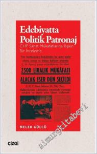 Edebiyatta Politik Patronaj : CHP Sanat Mükafatlarına İlişkin Bir İnceleme -        2025