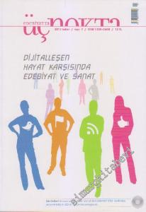 Edebiyatta Uç Nokta Dergisi - Dosya: Dijitalleşen Hayat Karşısında Edebiyat ve Sanat - Sayı: 7      Bahar