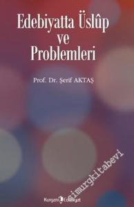 Edebiyatta Üslup ve Problemleri -        2014