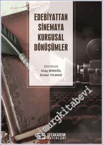Edebiyattan Sinemaya Kurgusal Dönüşümler -        2024