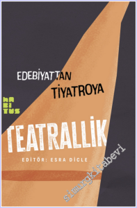 Edebiyattan Tiyatroya - Teatrallik -        2026
