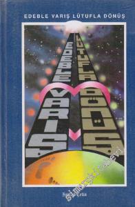 Edeble Varış Lütufla Dönüş -