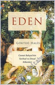 Eden - Cennet Bahçesi'nin Tarihsel ve Dinsel Kökenleri -        2022