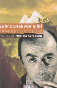 Edip Cansever Şiiri - Psikanalitik Bir İnceleme -