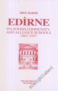 Edirne : Its Jewish Community and Alliance Schools (1867 - 1937) -        2006