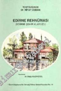 Edirne Rehnüması (Edirne Şehir Kılavuzu)  -        1998