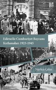 Edirne'de Cumhuriyet Bayramı Kutlamaları 1923 - 1945  -