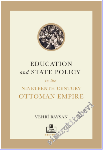 Education and State Policy In The Nineteenth-Century Ottoman Empire -        2026