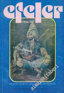 Efeler: Kökenleri, Eylemleri, Töreleri, Dansları, Giysileri -        1991