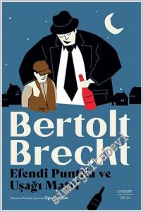 Efendi Puntila ve Uşağı Matti -        2024