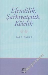 Efendilik, Şarkiyatçılık, Kölelik -