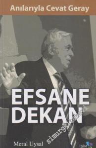 Efsane Dekan: Anılarıyla Cevat Geray -