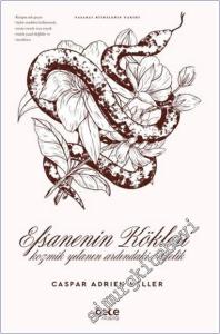 Efsanenin Kökleri Kozmik Yılanın Ardındaki Bilgelik -        2025