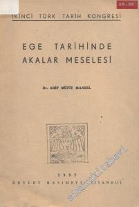 Ege Tarihinde Akalar Meselesi: İkinci Türk Tarih Kongresi AYRIBASIM -