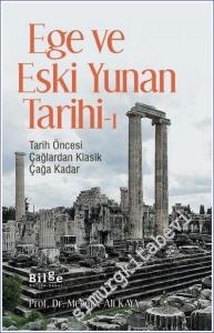 Ege ve Eski Yunan Tarihi-1 Tarih Öncesi Çağlardan Klasik Çağa Kadar -        2023