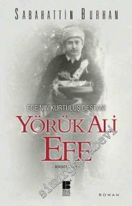 Ege'nin Kurtuluş Destanı: Yörük Ali Efe 1 -