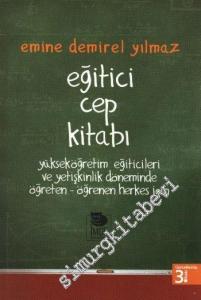 Eğitici Cep Kitabı: Yükseköğretim eğiticileri ve yetişkinlik döneminde öğreten - öğrenen herkes için -