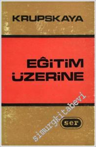 Eğitim Üzerine: Seçilmiş Makale ve Söylevleri -