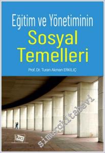Eğitim ve Yönetiminin Sosyal Temelleri -        2024