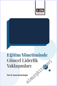 Eğitim Yönetiminde Güncel Liderlik Yaklaşımları -        2025