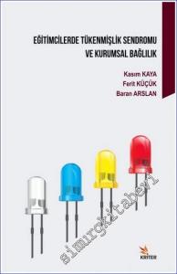 Eğitimcilerde Tükenmişlik Sendromu ve Kurumsal Bağlılık -        2018
