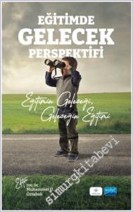Eğitimde Gelecek Perspektifi : Eğitimin Geleceği Geleceğin Eğitimi -        2023