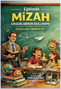 Eğitimde Mizah Unsurlarının Kullanımı ve Uygulama Örnekleri -        2025