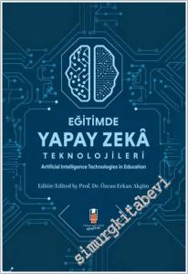 Eğitimde Yapay Zeka Teknolojileri - Artificial Technologies in Education -        2025