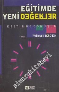 Eğitimde Yeni Değerler: Eğitimde Dönüşüm -        2013