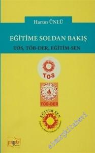 Eğitime Soldan Bakış: TÖS, TÖB-DER, EĞİTİM-SEN -        2016