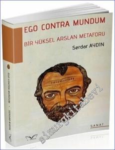 Ego Contra Mundum Bir Yüksel Arslan Metaforu -        2024