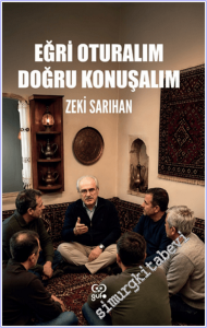 Eğri Oturalım Doğru Konuşalım -