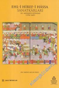 Ehl-i Hiref-i Hâssa Sanatkârları III. Mehmed Dönemi 1596 - 1601 -        2020