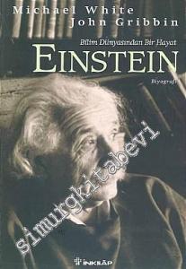 Einstein: Bilim Dünyasından Bir Hayat -