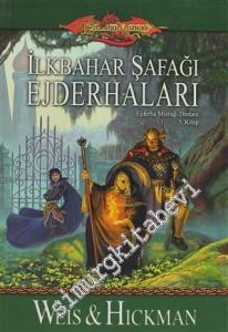 Ejderha Mızrağı 3. Kitap: İlkbahar Şafağı Ejderhaları -