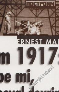 Ekim 1917: Darbe mi Sosyal Devrim mi - Rus Devriminin Meşruiyeti -