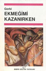 Ekmeğimi Kazanırken -