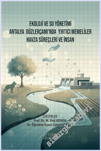 Ekoloji ve Su Yönetimi Antalya Düzlerçamı'nda Yırtıcı Memeliler Havza Süreçleri ve İnsan -        2026