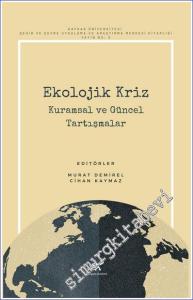 Ekolojik Kriz - Kuramsal ve Güncel Tartışmalar -        2023
