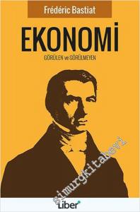 Ekonomi: Görülen ve Görülmeyen -