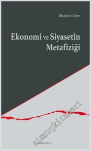Ekonomi ve Siyasetin Metafiziği -        2024