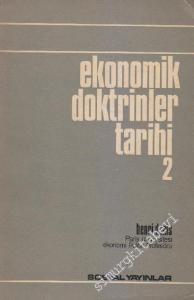 Ekonomik Doktrinler Tarihi Cilt 1  -