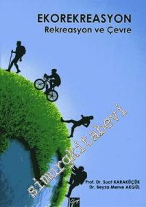 Ekorekreasyon: Rekreasyon ve Çevre -        2016