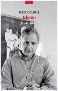 Eksen: Toplu Şiirler -        2005
