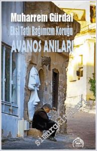 Ekşi Tatlı Bağımızın Koruğu - Avanos Anıları -        2025