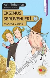 Eksimus Serüvenleri 2. Yalancı Cennet -