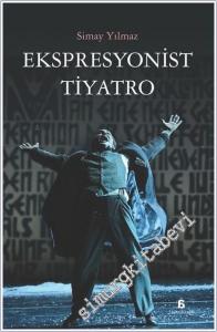 Ekspresyonist Tiyatro -        2024